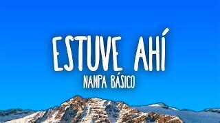 Nanpa Básico – Estuve Ahí
