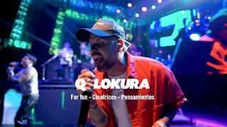 Q LoKura – For Fun / Cicatrices / Pensamientos