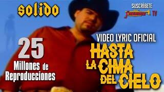 Grupo Solido – Traté De Olvidarte Hasta La Cima Del Cielo
