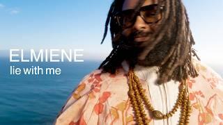 Elmiene – Lie With Me