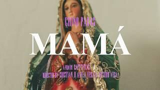 Chino Pacas – MAMÁ