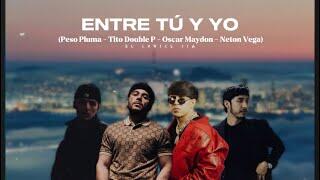 Tito Double P – Entre Tú Y Yo