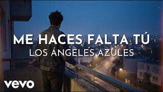 Los Ángeles Azules – Me Haces Falta Tú