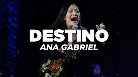 Ana Gabriel – Destino
