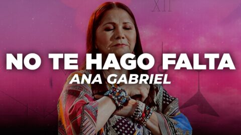 Ana Gabriel – No Te Hago Falta
