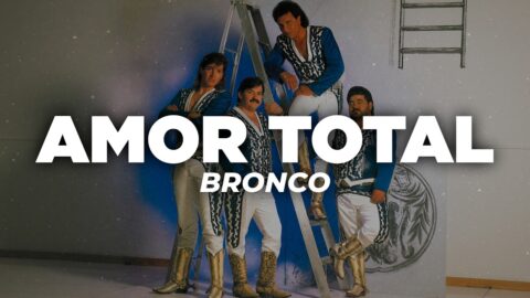 Bronco – Amor Total