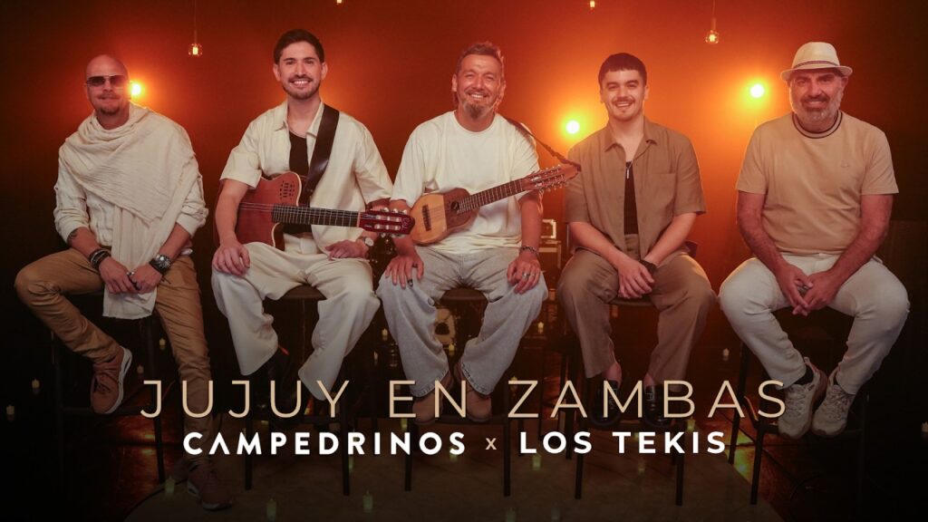 Campedrinos, Los Tekis – JUJUY EN ZAMBAS