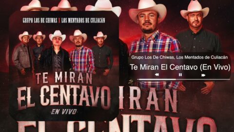 Grupo Los De Chiwas, Los Mentados de Culiacán – Te Miran El Centavo, En Vivo (Audio)