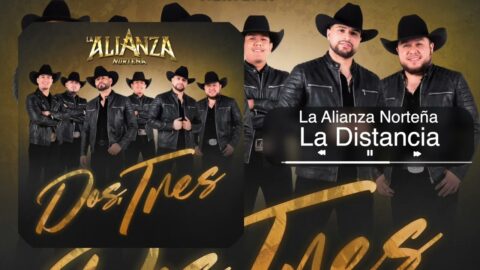 La Alianza Norteña – La Distancia – Dos, Tres (Audio)