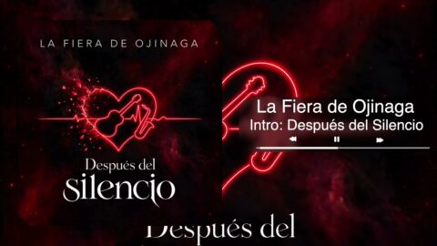 La Fiera de Ojinaga – Intro: Después del Silencio – Después Del Silencio (Audio)
