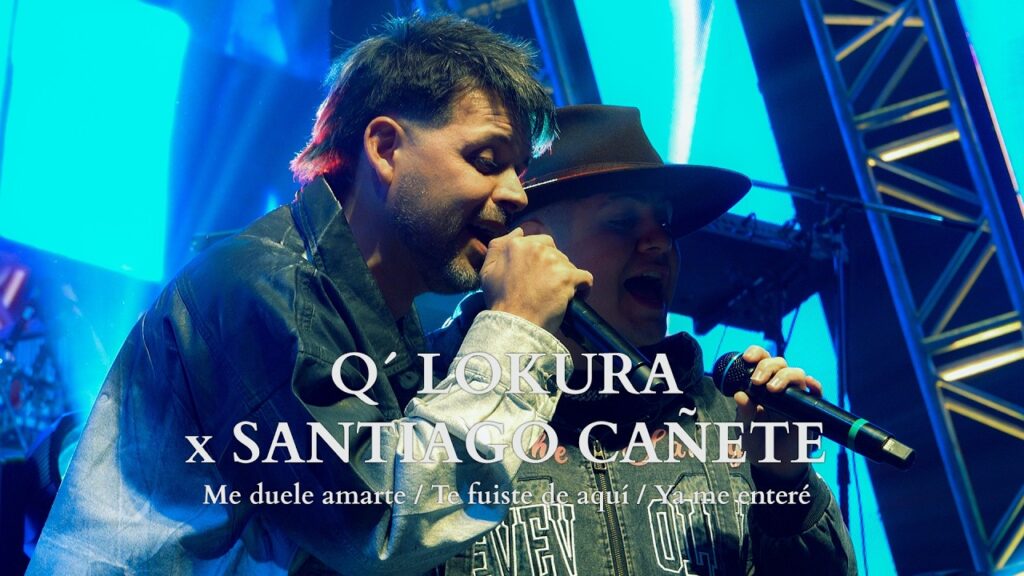 Q’LoKura, Santiago Cañete – Me duele Amarte / Te Fuiste De Aquí / Ya Me Enteré