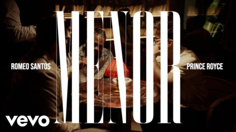 Romeo Santos, Prince Royce, Dalvin La Melodia – Menor